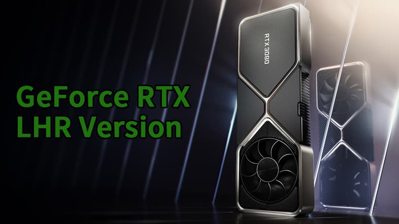 NVIDIA GeForce RTX 3000シリーズ LHR(Lite Hash Rate)バージョン