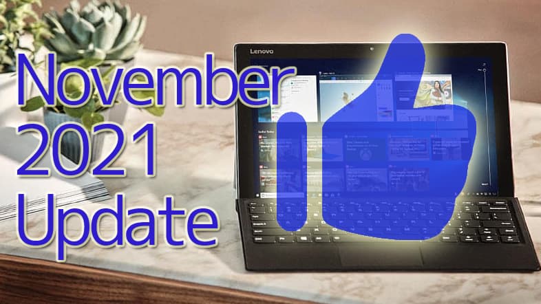 Windows10 バージョン21H2 November 2021 Update