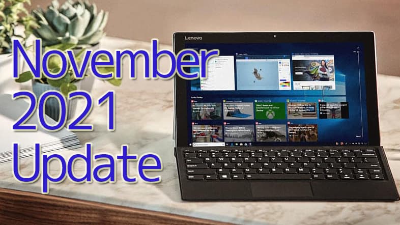 Windows10 バージョン21H2 November 2021 Update
