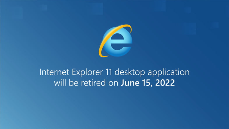 Internet Explorer 11は日本時間で2022年6月16日にサポート終了