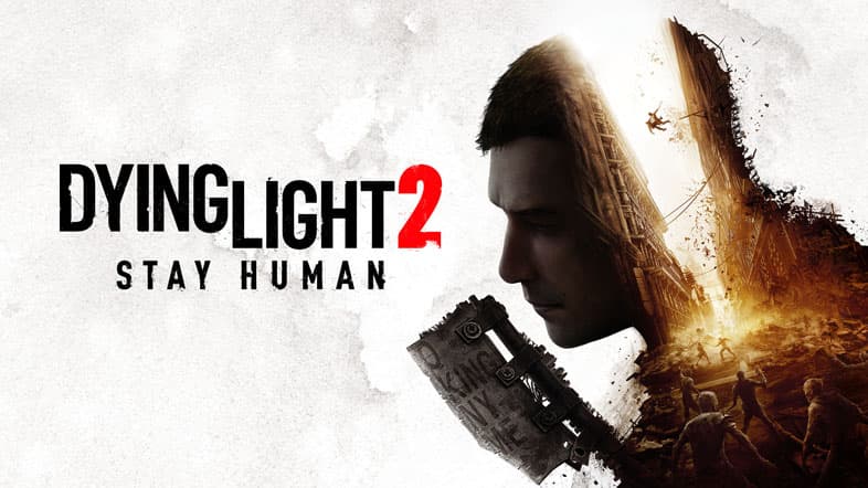 ダイイングライト2 ステイヒューマン (Dying Light 2 Stay Human)