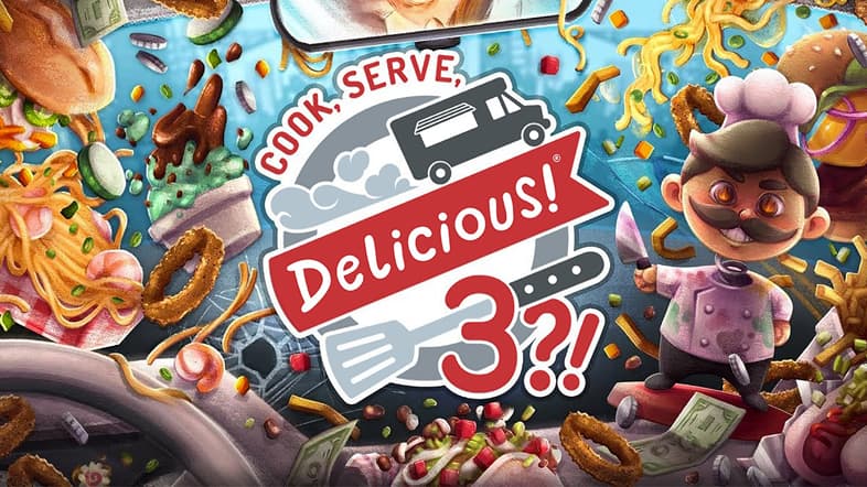 Cook，Serve，Delicious！ 3？！