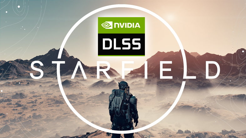 Starfield ＆ NVIDIA DLSS