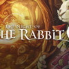 The Night of the Rabbit