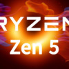 Ryzen Zen 5