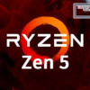 AMD Ryzen Zen 5