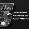 MSI AMD 600シリーズマザーボード