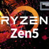 AMD Ryzen Zen 5