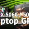 GeForce RTX 5060 / 5050 Laptop GPU