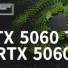 GeForce RTX 5060 Ti ＆ GeForce RTX 5060