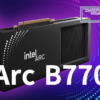 Intel Arc B770 Image
