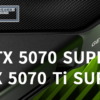 GeForce RTX 5070 SUPER＆GeForce RTX 5070 Ti SUPER