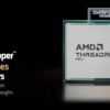 AMD Ryzen Threadripper 9000シリーズ＆Ryzen Threadripper PRO 9000 WXシリーズ