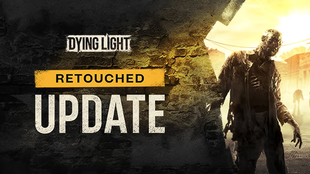 Dying Light Retouched