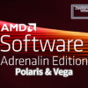AMD Software: Adrenalin Edition for Polaris ＆ Vega