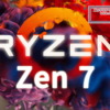 Zen 7 Ryzen