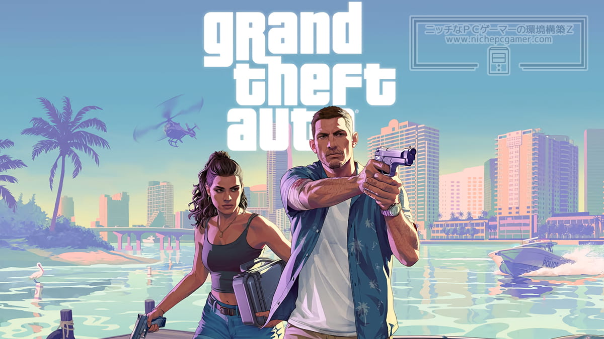 GTA6 / Grand Theft Auto VI (グランド・セフト・オートVI)