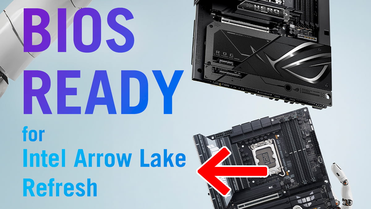 ASUS Arrow Lake Refresh BIOS READY
