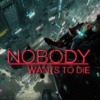 Nobody Wants to Die