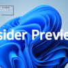 Windows11 Insider Preview