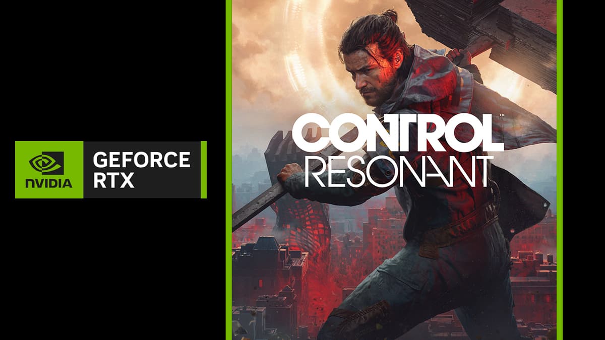 CONTROL Resonant & NVIDIA GeForce RTX